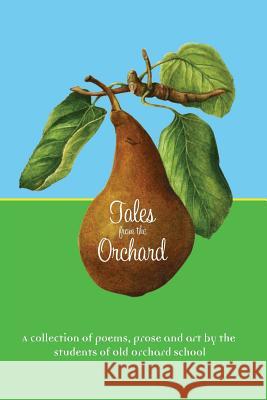 Tales from the Orchard: An anthology Cox, Elizabeth 9780996182416 Coyote Creek Books - książka