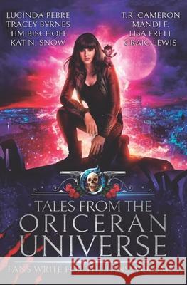 Tales from the Oriceran Universe: Fans Write For The Fans: Volume 1 Tracey Byrnes, Lisa Frett, Tr Cameron 9781642021295 Lmbpn Publishing - książka