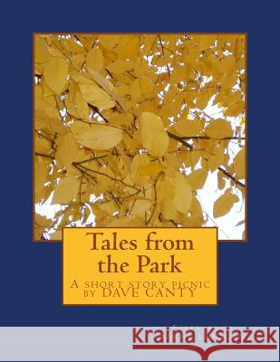 Tales from the Park: A Short Story Picnic Dave Canty 9781502916952 Createspace - książka