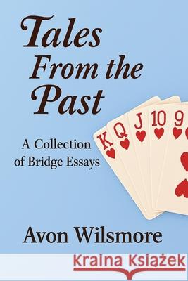 Tales From the Past Avon N. Wilsmore 9780646718200 Avon Wilsmore - książka