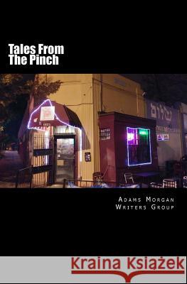 Tales From The Pinch Adams Morgan Writers Group 9781977908568 Createspace Independent Publishing Platform - książka