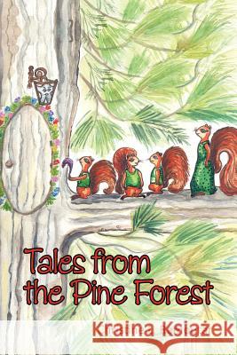 Tales from the Pine Forest Christine L Ramoutar 9781462070305 iUniverse - książka