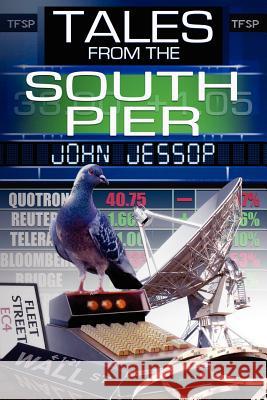 Tales from the South Pier John Jessop 9781847481672 New Generation Publishing - książka