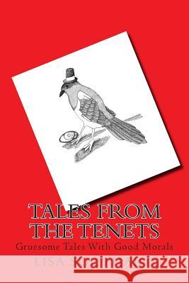 Tales From The Tenets: Gruesome Tales With Good Morals Southard, Lisa 9780957587014 Black Belt Books - książka