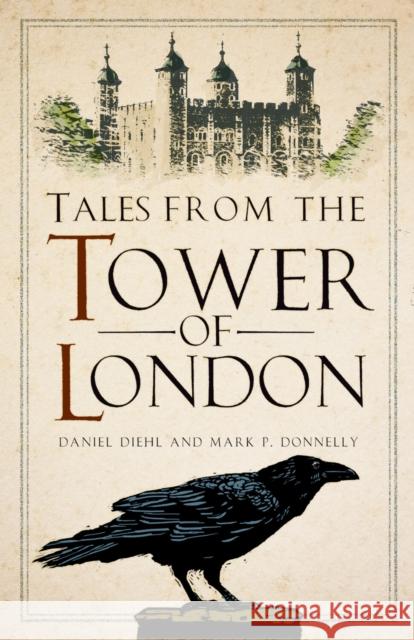 Tales from the Tower of London Mark P Donnelly 9781803999982 The History Press Ltd - książka