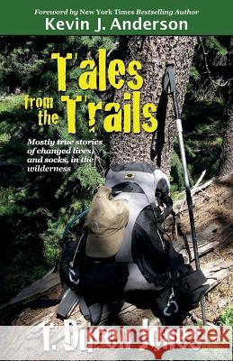 Tales from the Trails T. Duren Jones 9781614751847 WordFire Press - książka