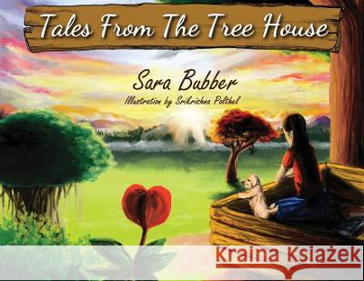 Tales From The Tree House Sara Bubber 9781636408064 White Falcon Publishing - książka