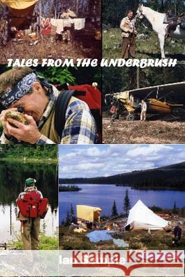 Tales from the Underbrush Ian Semple 9781312307223 Lulu.com - książka