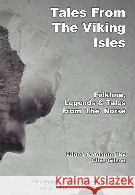 Tales From The Viking Isles Clive Gilson 9781913500870 Clive Gilson - książka