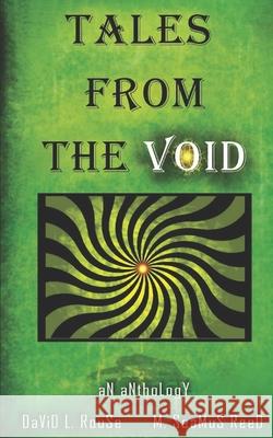 Tales From The Void David L Rouse, M Seamus Reed 9798580182193 Independently Published - książka