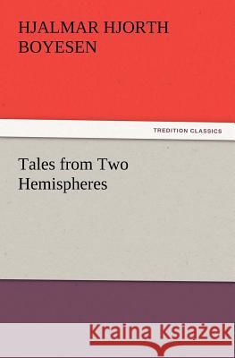 Tales from Two Hemispheres  9783842426504 tredition GmbH - książka