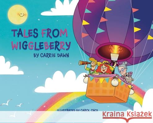 Tales From Wiggleberry Carrie Dawn Carol Choi 9781963117677 Spring Cedars LLC - książka