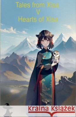 Tales from Xisa V - Hearts of Xisa Beauverd, Yann 9798231308262 Naughty Witch's Bookshelf - książka