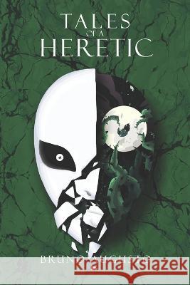 Tales of a Heretic Bruno Augusto, Rafael Sales, Fábio Matos 9798429642680 Independently Published - książka
