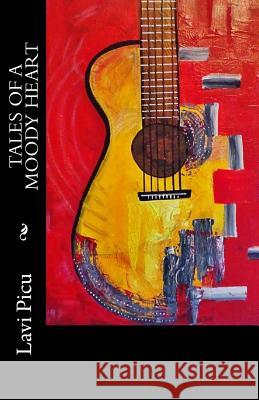 Tales of a Moody Heart Lavi Picu 9781986739788 Createspace Independent Publishing Platform - książka