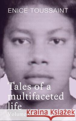 Tales of a multifaceted life Volume 4 Enice Toussaint 9781807023256 Audiobook Publishing Services - książka
