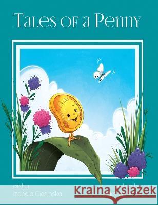 Tales of a Penny Barbara Miles Izabela Ciesinska  9798986126555 Pennyland Publishing - książka