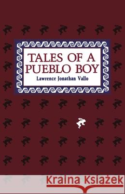 Tales of a Pueblo Boy Lawrence Vallo 9780865340893 Sunstone Press - książka