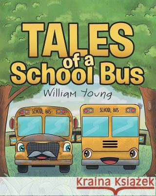 Tales Of A School Bus William Young 9781642990393 Christian Faith - książka