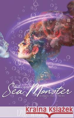 Tales of a Sea Monster Lou Wilham 9781953238818 Midnight Tide Publishing - książka