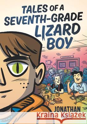 Tales of a Seventh-Grade Lizard Boy Jonathan Hill Jonathan Hill 9781536216509 Walker Books Us - książka
