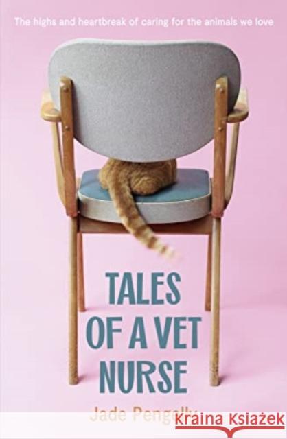 Tales Of A Vet Nurse Jade Pengelly 9781775542179 HarperCollins Publishers (New Zealand) - książka