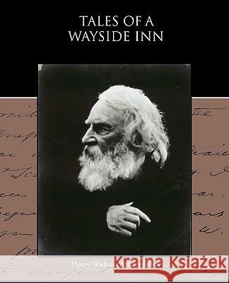 Tales of a Wayside Inn Henry Wadsworth Longfellow 9781438532202 Book Jungle - książka