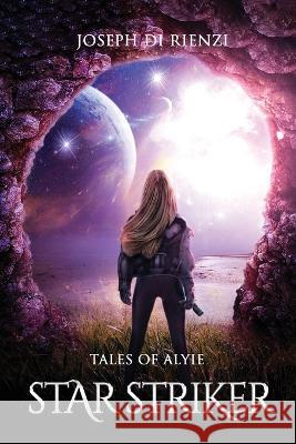 Tales of Alyie Starstriker Joseph Di Rienzi   9781087915562 Amazon Pro Hub - książka