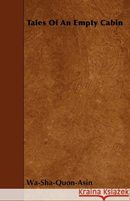 Tales of an Empty Cabin Wa-Sha-Quon-Asin 9781445503394 Ehrsam Press - książka