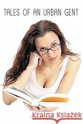Tales of an Urban Gent Daniel Cooper 9781456770761 Authorhouse - książka
