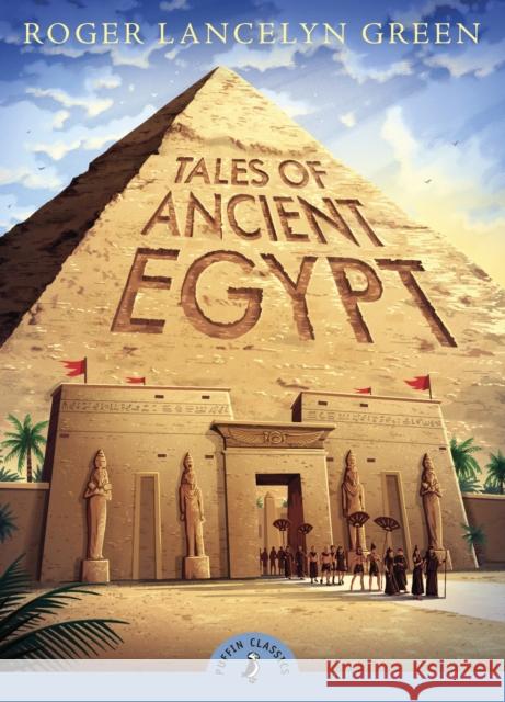 Tales of Ancient Egypt   9780141332598 Penguin Random House Children's UK - książka