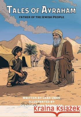 Tales of Avraham: Father of the Jewish People Devorah Leah Barrocas Leah Urso 9781735194158 Morah Leah Publishing - książka
