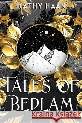 Tales of Bedlam Kathy Haan Jessica Ryn Leo Burk 9798985507737 Thousand Lives Press, LLC - książka
