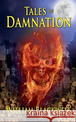 Tales of Damnation William Blackwell 9781069731890 William Blackwell - książka