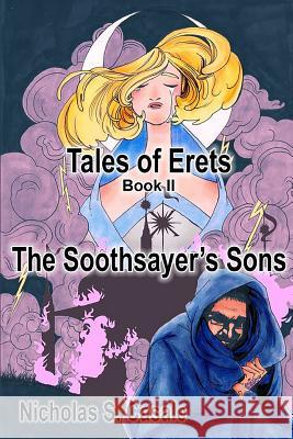 Tales of Erets - Book II: The Soothsayer's Sons Nicholas S. Casale Moire Parker 9781534603035 Createspace Independent Publishing Platform - książka