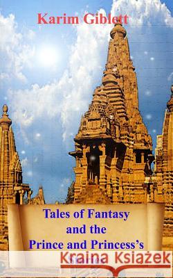 Tales of Fantasy and the Princes and Princesses Stories Karim Giblett 9781490912196 Createspace - książka