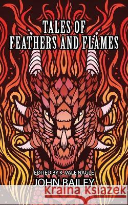 Tales of Feathers and Flames John Bailey   9780648699057 Mythic House - książka