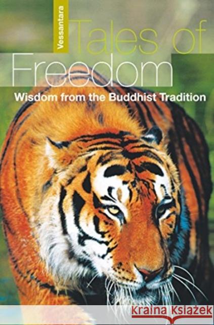 Tales of Freedom: Wisdom from the Buddhist Tradition Vessantara 9781899579273 Windhorse Publications - książka
