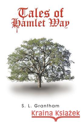 Tales of Hamlet Way S. L. Grantham 9781456786809 Authorhouse - książka