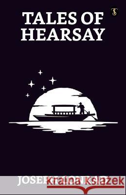Tales Of Hearsay Joseph Conrad   9789355843548 True Sign Publishing House - książka