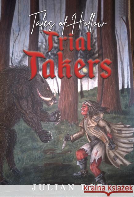 Tales of Hollow; Trial Takers Julian Boe 9781035804962 Austin Macauley Publishers - książka