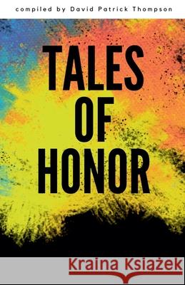 Tales of Honor David Patrick Thompson 9798227550286 Global Words Press - książka