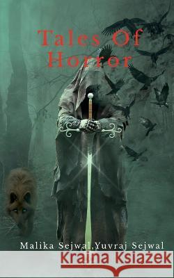 Tales Of Horror Yuvraj Sejwal 9781639405763 Notion Press - książka