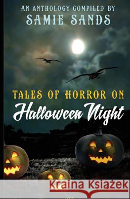 Tales Of Horror On Halloween Night Hall, Kevin S. 9781517625436 Createspace Independent Publishing Platform - książka