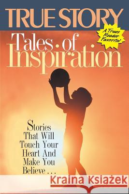Tales of Inspiration: Volume 2 Editors of True Story and True Confessio 9781938877766 True Renditions - książka