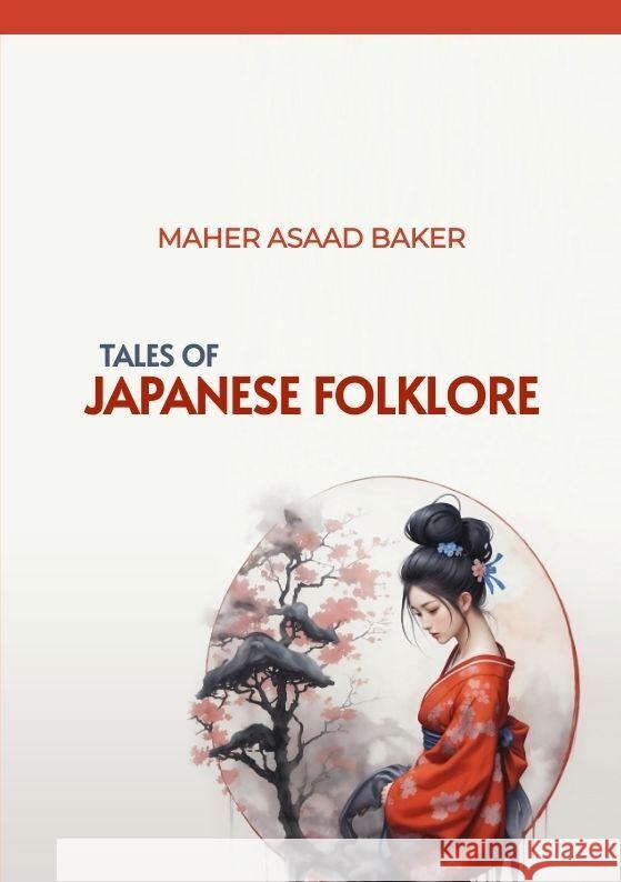 Tales of Japanese Folklore Maher Asaad Baker 9783384145956 Tredition Gmbh - książka