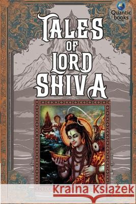 Tales of Lord Shiva Yadu Vijayakrishnan 9788198167569 Quantic Books - książka