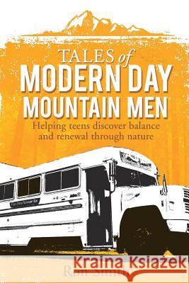 Tales of Modern Day Mountain Men Professor Ron Smith (Birkbeck College University of London UK) 9781498436977 Xulon Press - książka