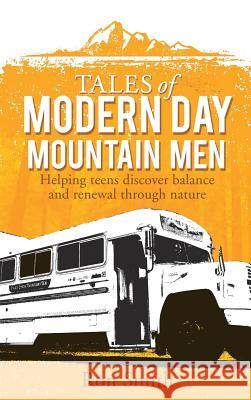 Tales of Modern Day Mountain Men Professor Ron Smith (Birkbeck College University of London UK) 9781498436984 Xulon Press - książka