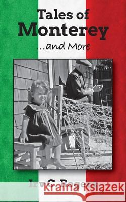 Tales of Monterey ... and More Patricia Ann Hamilton, Irv C Rogers 9781943887057 Park Place Publications - książka
